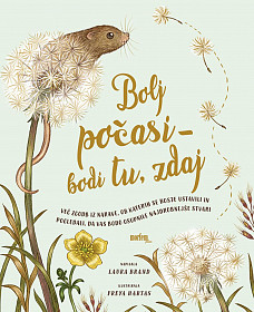 Bolj počasi – bodi tu, zdaj