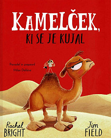 Kamelček, ki se je kujal