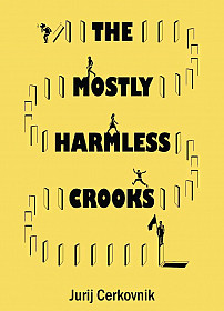 The Mostly Harmless Crooks (English)