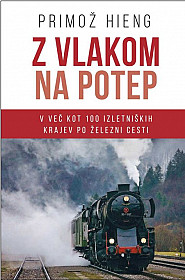 Z vlakom na potep (ponatis)