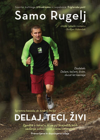 Delaj, teci, živi