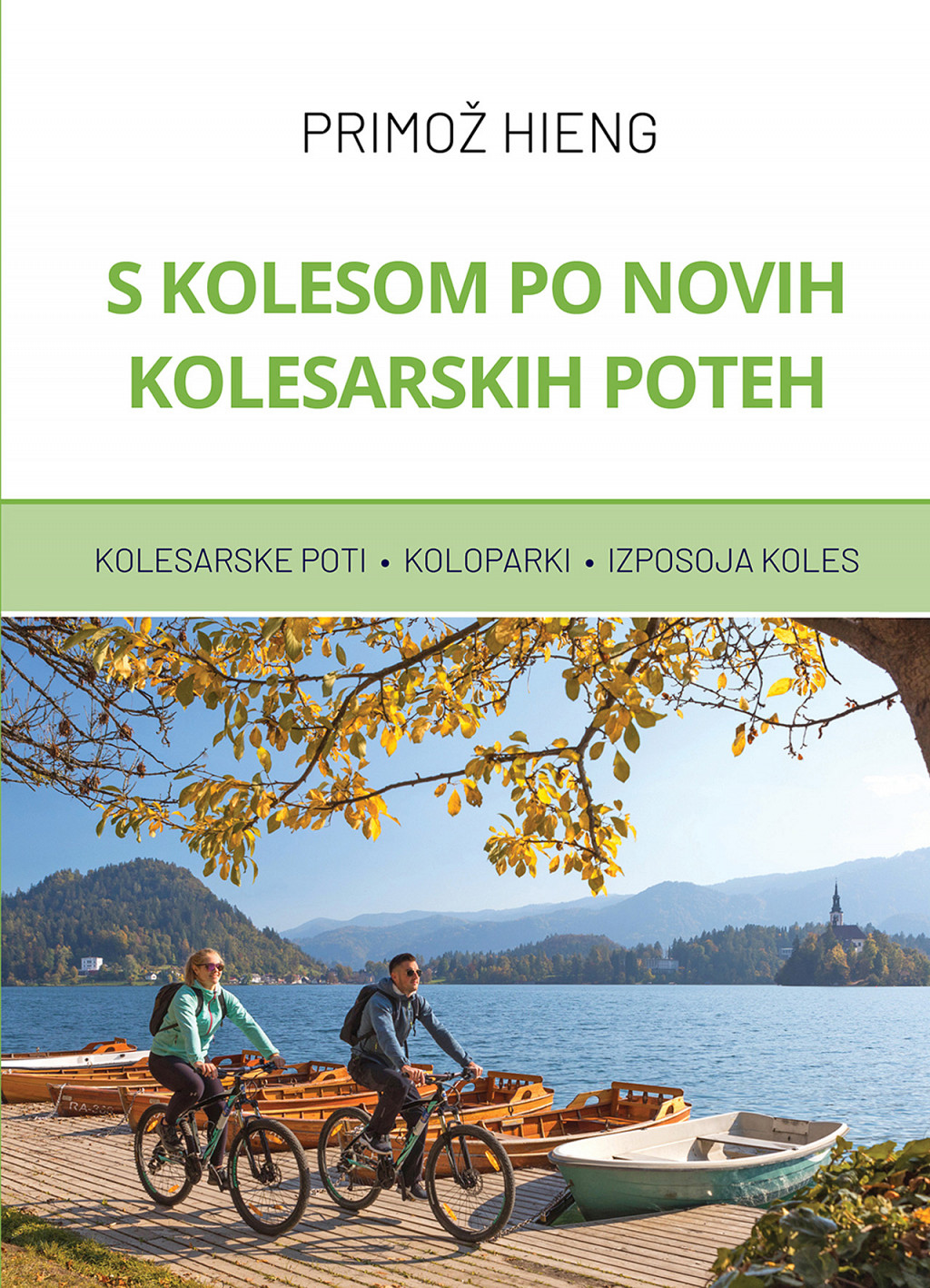 S kolesom po novih kolesarskih poteh