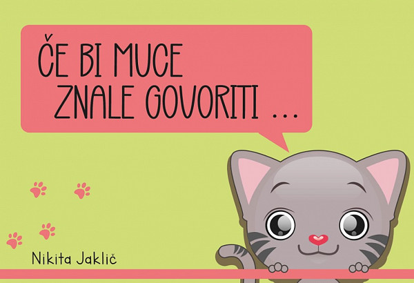 Če bi muce znale govoriti ...